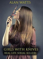 Girls_With_Knives_Real_Life_Serial_Killers